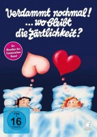 Verdammt nochmal! ... wo bleibt die Zärtlichkeit? (DVD) 