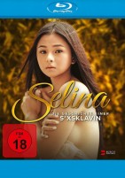 Selina - Die Geschichte einer S*xsklavin (Blu-ray) 