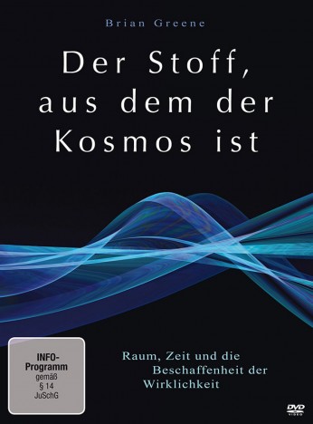 Der Stoff, aus dem der Kosmos ist - Raum, Zeit und die Beschaffenheit der Wirklichkeit (DVD)