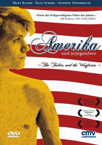 Amerika und (n)irgendwo - The Toilers and The Wayfarers (DVD)